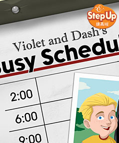 Violet and Dash's Busy Schedule (提高班2)